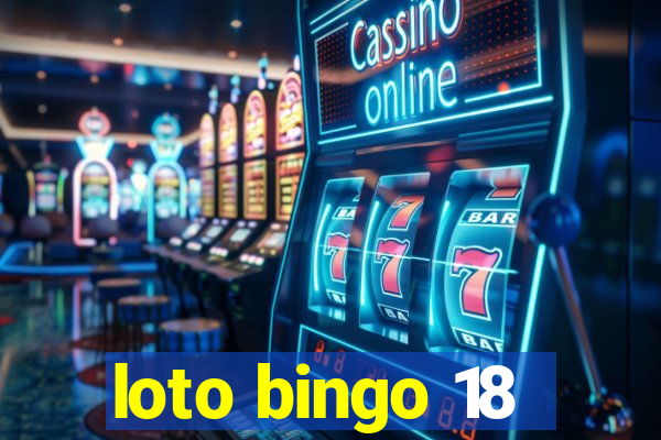 loto bingo 18