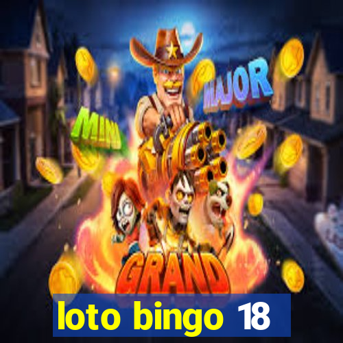 loto bingo 18