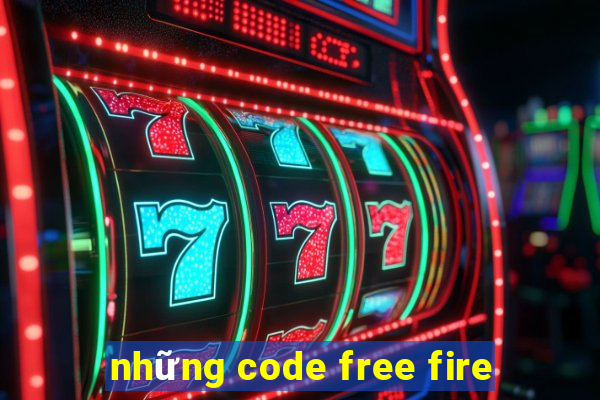 những code free fire