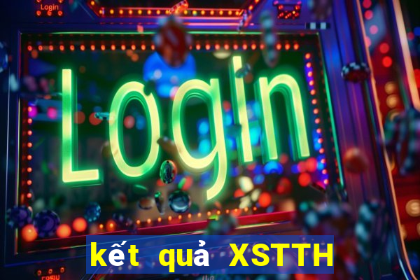 kết quả XSTTH ngày 14