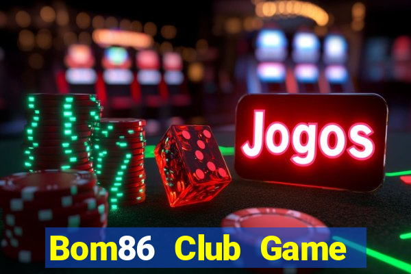 Bom86 Club Game Bài 69 Doi Thuong