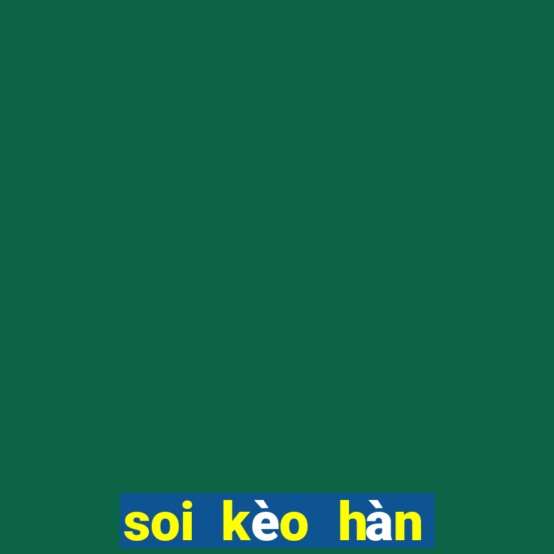 soi kèo hàn quốc vs iran