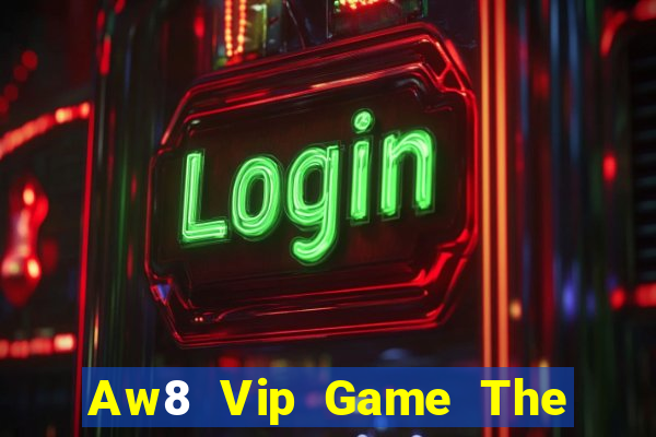 Aw8 Vip Game The Bài Hack