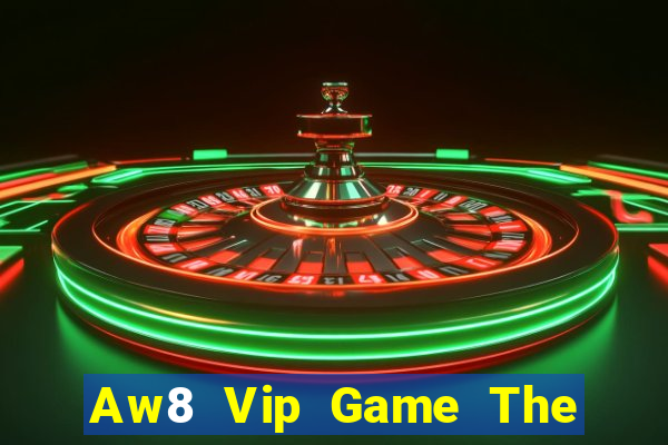 Aw8 Vip Game The Bài Hack