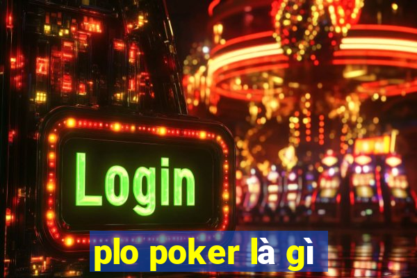 plo poker là gì