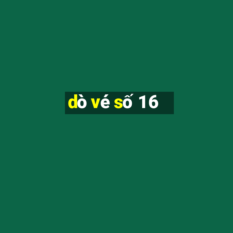 dò vé số 1 6