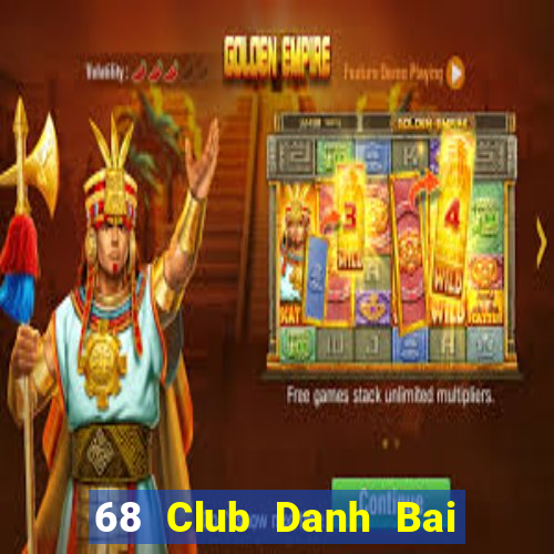 68 Club Danh Bai Sanh Rong