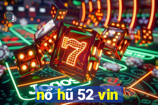 nổ hũ 52 vin