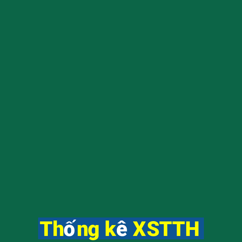 Thống kê XSTTH