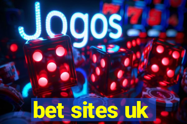 bet sites uk