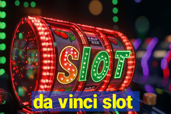 da vinci slot