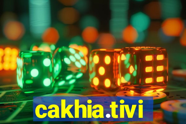 cakhia.tivi