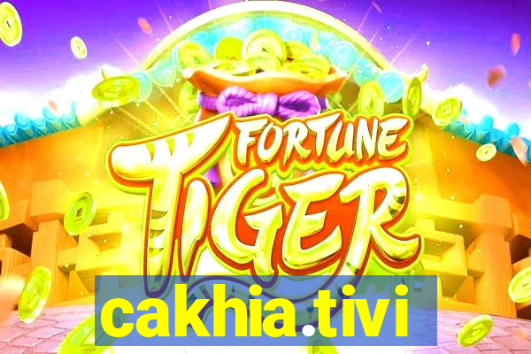 cakhia.tivi