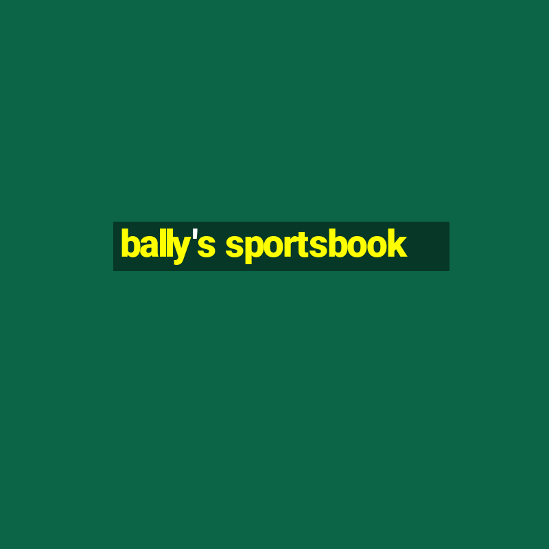 bally's sportsbook