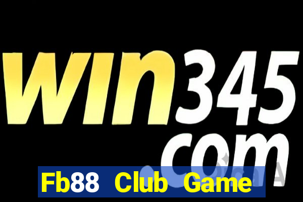 Fb88 Club Game Bài Miễn Phí