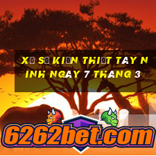 xổ số kiến thiết tây ninh ngày 7 tháng 3