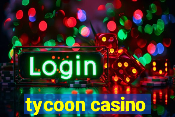 tycoon casino