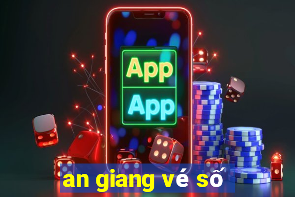 an giang vé số