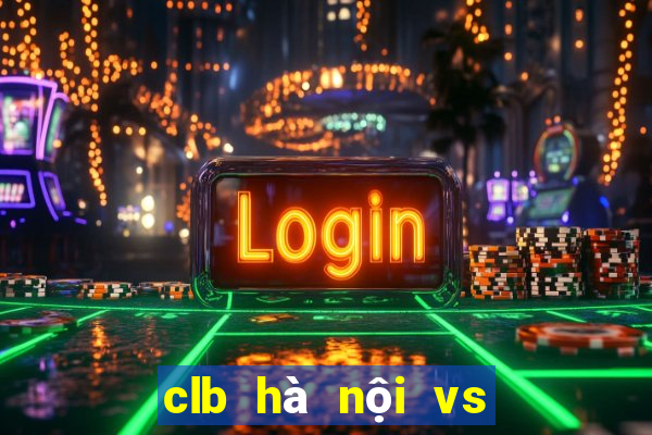 clb hà nội vs sơn đông lỗ năng