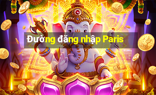 Đường đăng nhập Paris