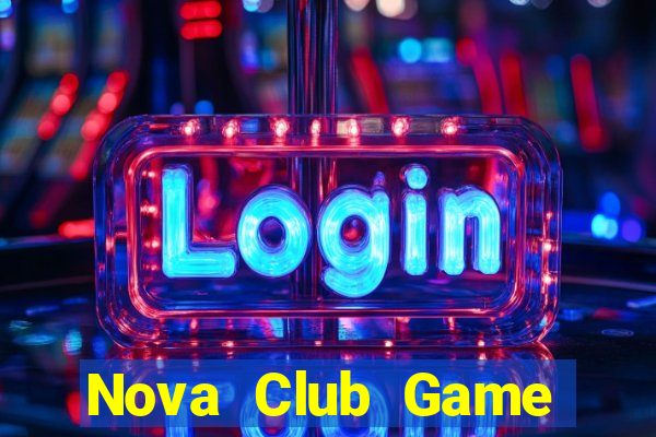 Nova Club Game Bài Online