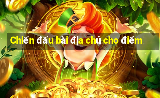 Chiến đấu bài địa chủ cho điểm