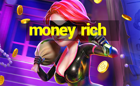 money rich