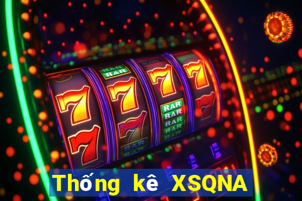 Thống kê XSQNA Thứ 7