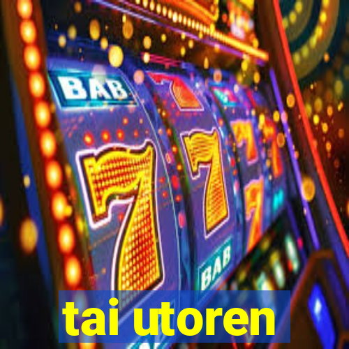 tai utoren