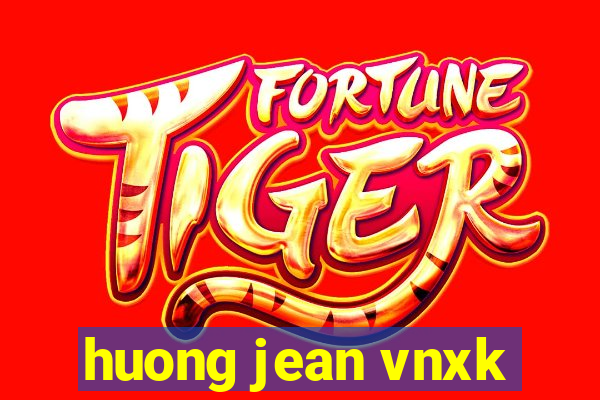 huong jean vnxk