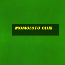 momoloto club