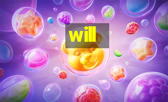 will