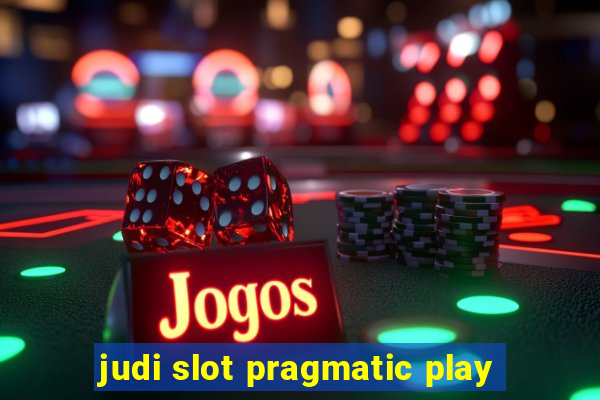 judi slot pragmatic play