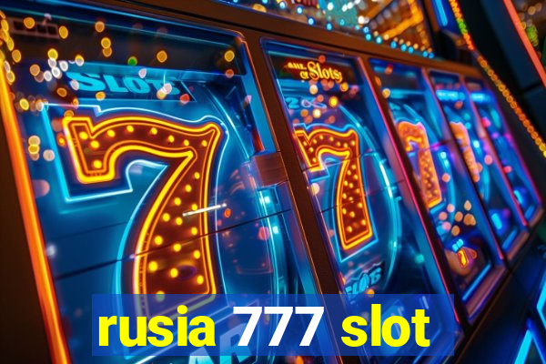 rusia 777 slot