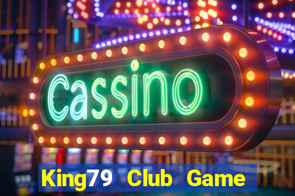 King79 Club Game Bài Son