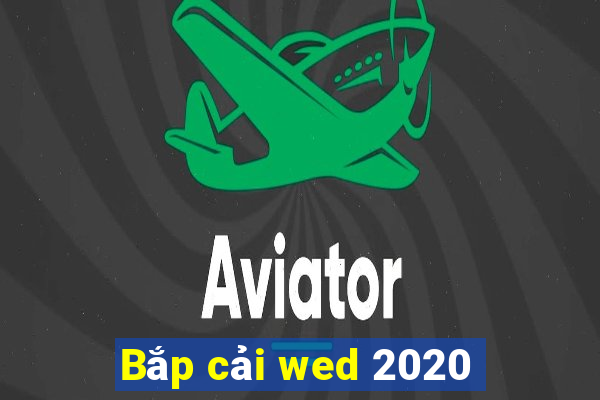 Bắp cải wed 2020