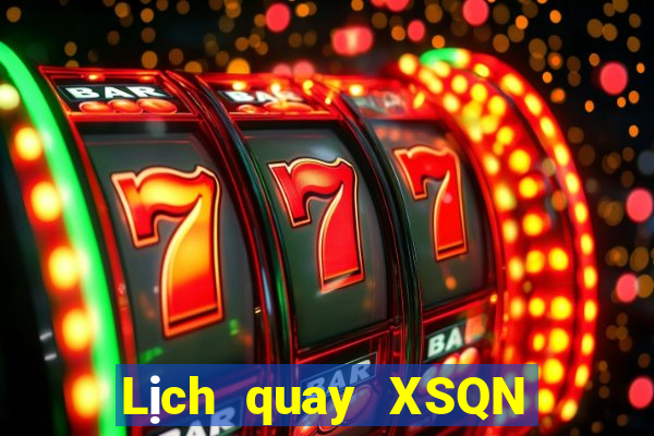 Lịch quay XSQN ngày 23