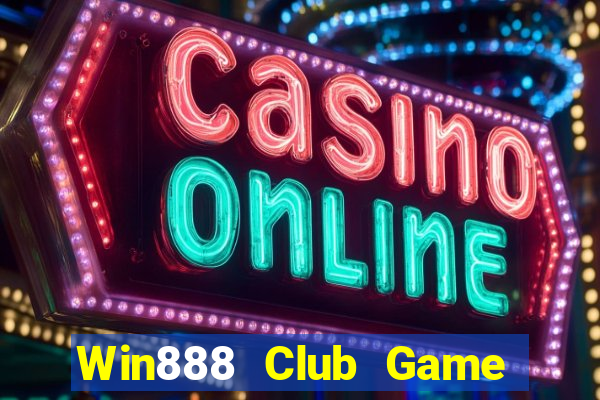 Win888 Club Game Bài Quốc Tế