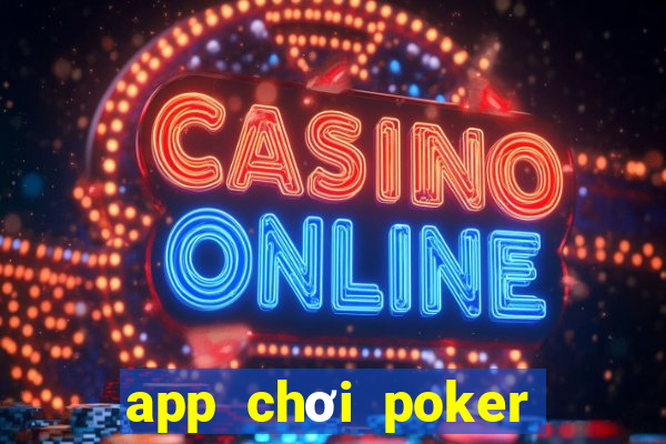 app chơi poker miễn phí