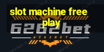 slot machine free play