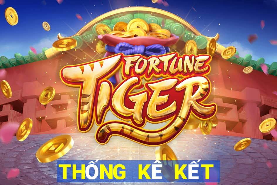 THỐNG KÊ KẾT QUẢ XSBD