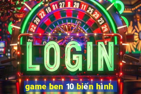 game ben 10 biến hình