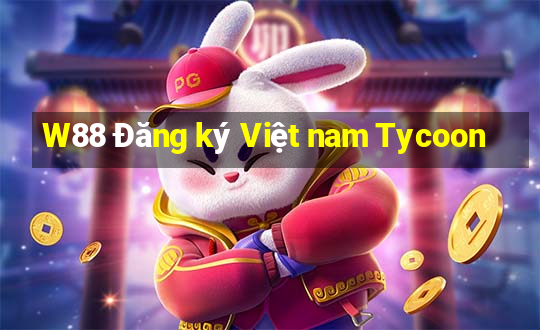 W88 Đăng ký Việt nam Tycoon