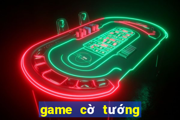 game cờ tướng online hay nhất