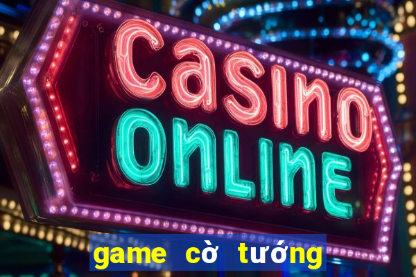 game cờ tướng online hay nhất