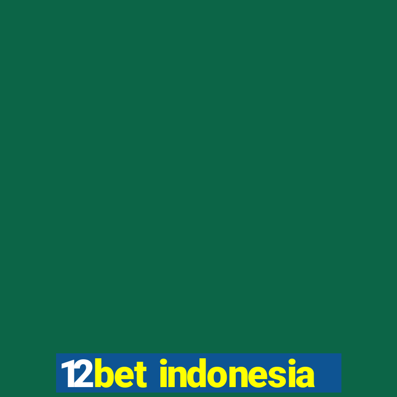 12bet indonesia