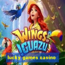 lucky games casino