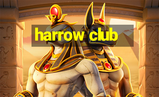 harrow club