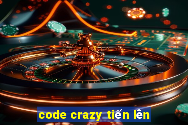 code crazy tiến lên