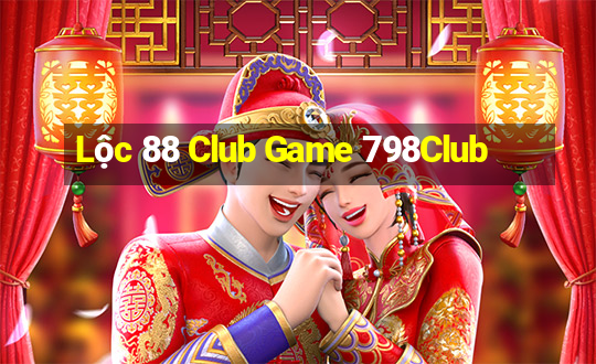 Lộc 88 Club Game 798Club